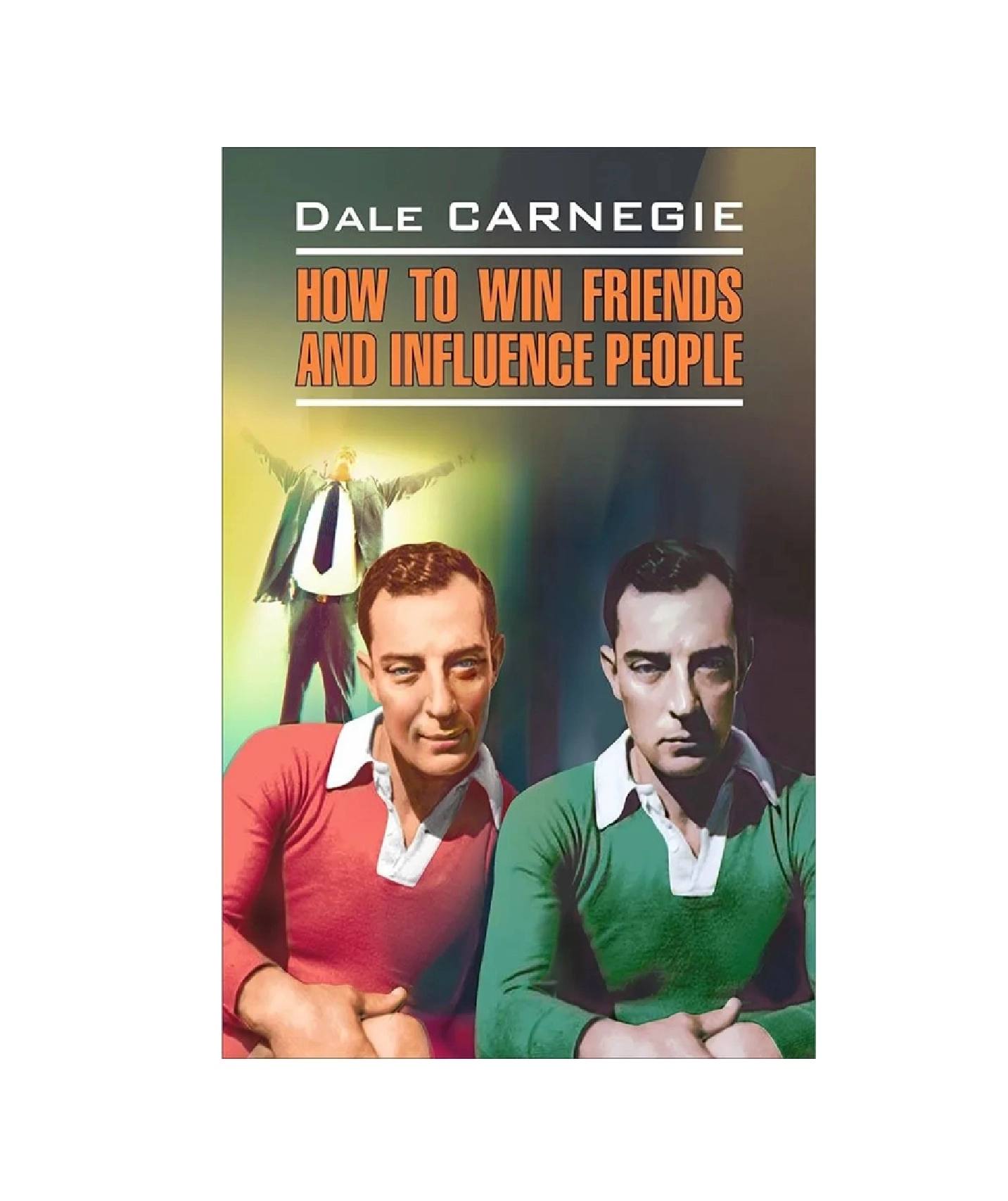 Dale Carnegie: How to win friends and influence people (soft cover) - rasm №2 Dale Carnegie: How to win friends and influence people (soft cover) sotib olish