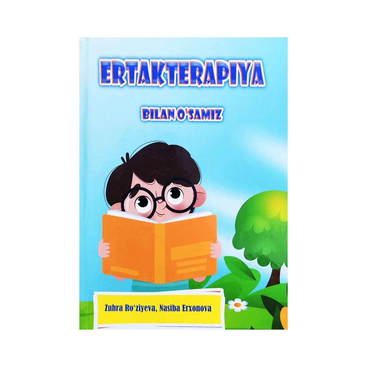 Zuhra Ro'ziyeva, Nasiba Erxonova: Ertakterapiya bilan o'samiz sotib olish