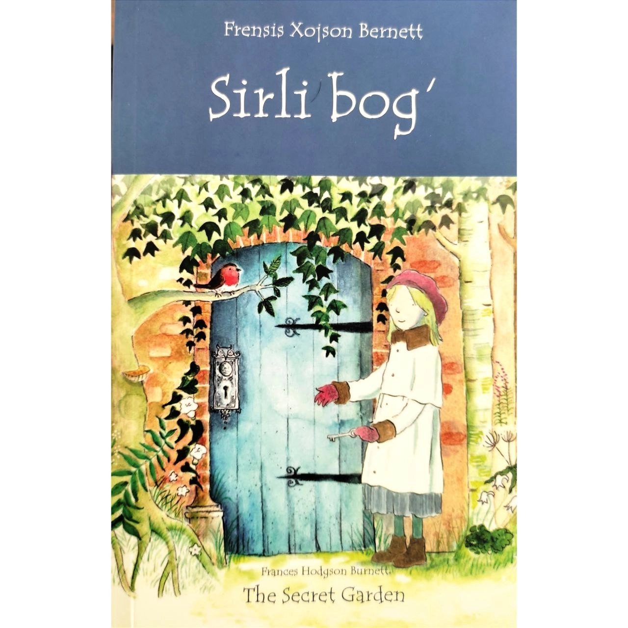 Frensis Hojson Bernett: Sirli bog' (The secret garden) sotib olish