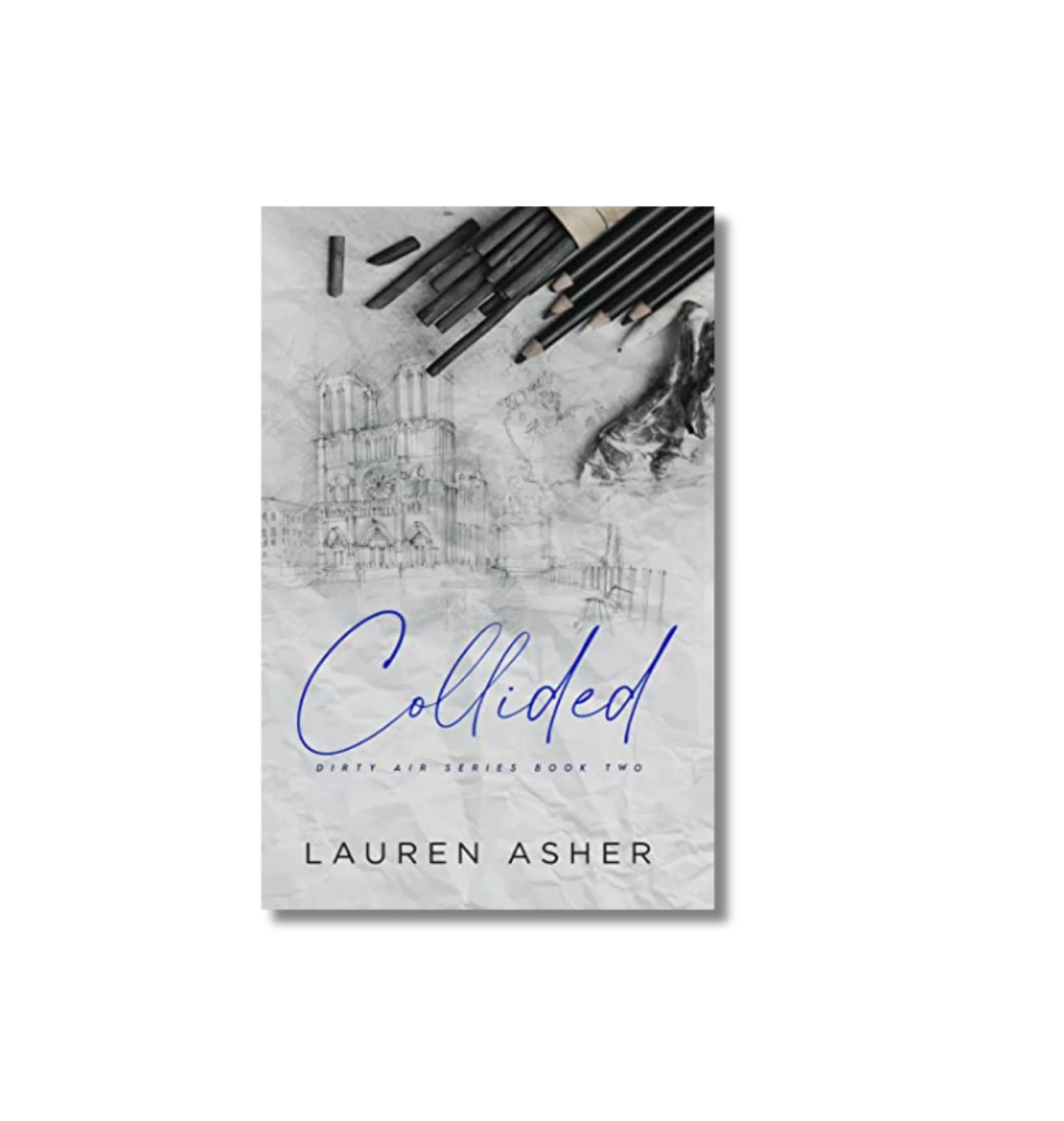 Lauren Asher: Collided dirty air series book two купить
