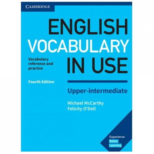 Michael McCarthy, Felicity O'Dell: English Vocabulary in Use. Upper-intermediate (Fourth edition) sotib olish