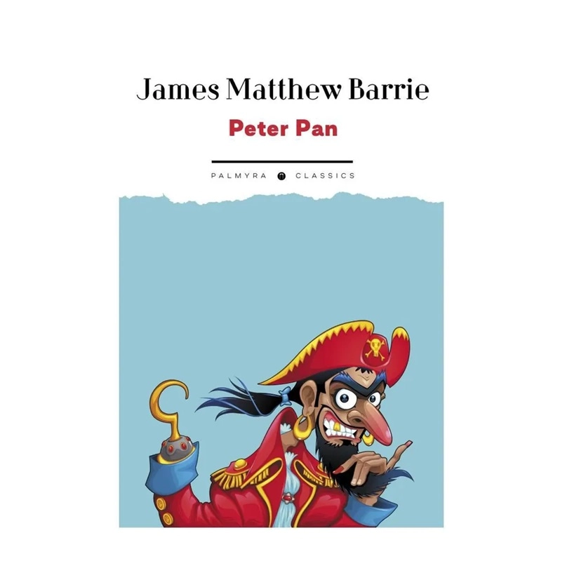 James Matthew Barrie: Peter pan (Palmyra Classics) купить