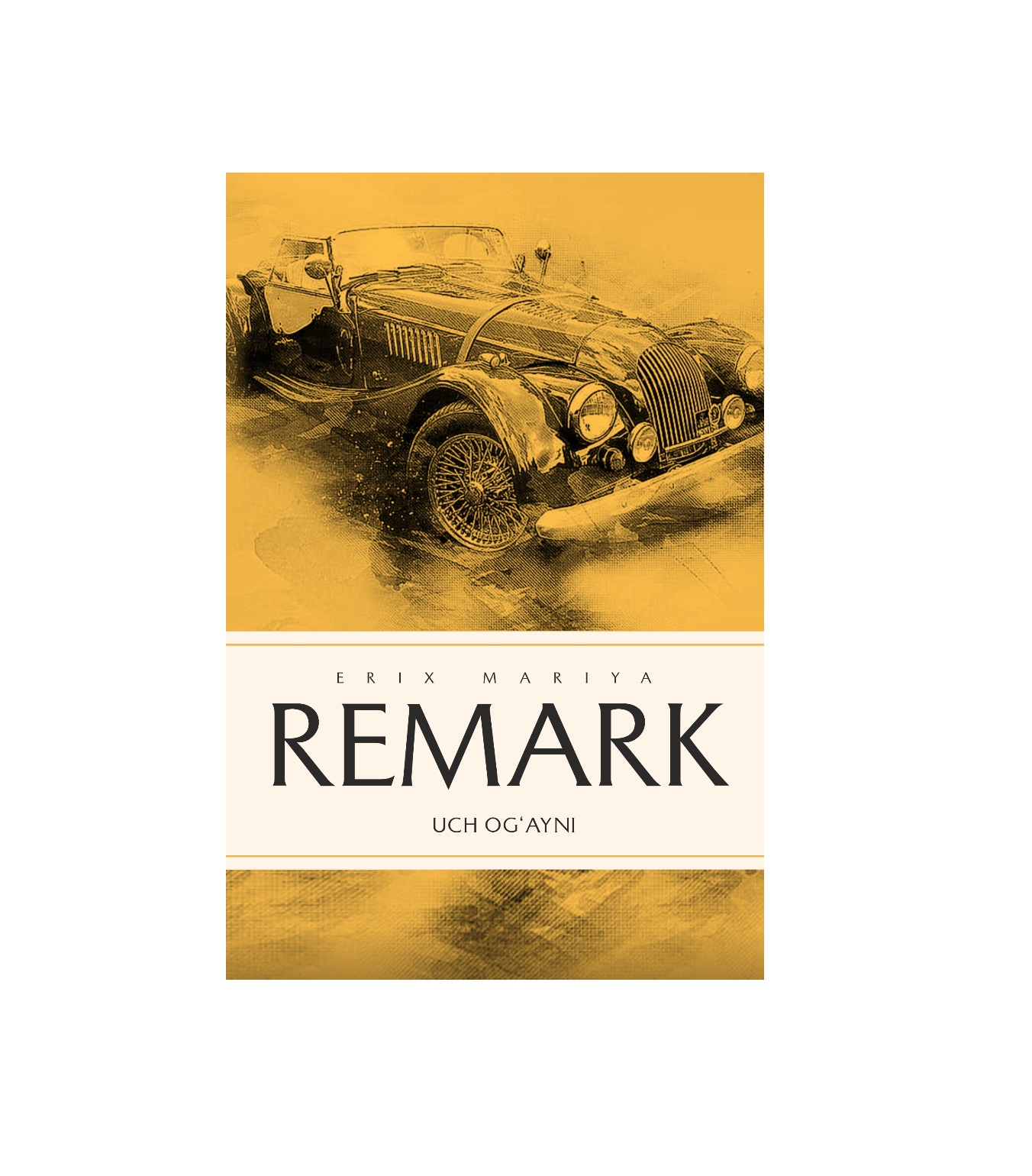 Erix Mariya Remark: Uch og‘ayni - rasm №2 Erix Mariya Remark: Uch og‘ayni sotib olish