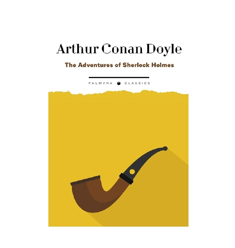 Arthur Conan Doyle: The Adventures of Sherlock Holmes (Palmyra Classics) купить
