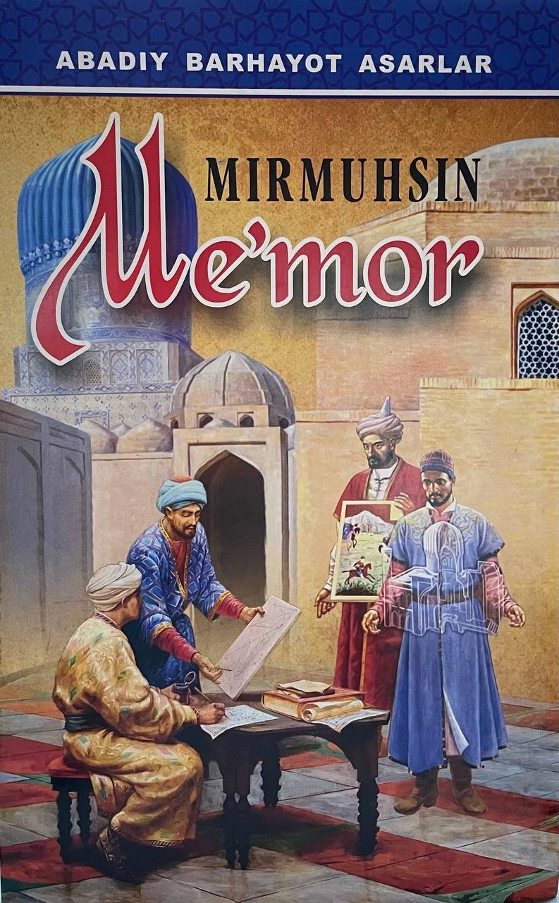 Mirmuhsin: Me’mor sotib olish