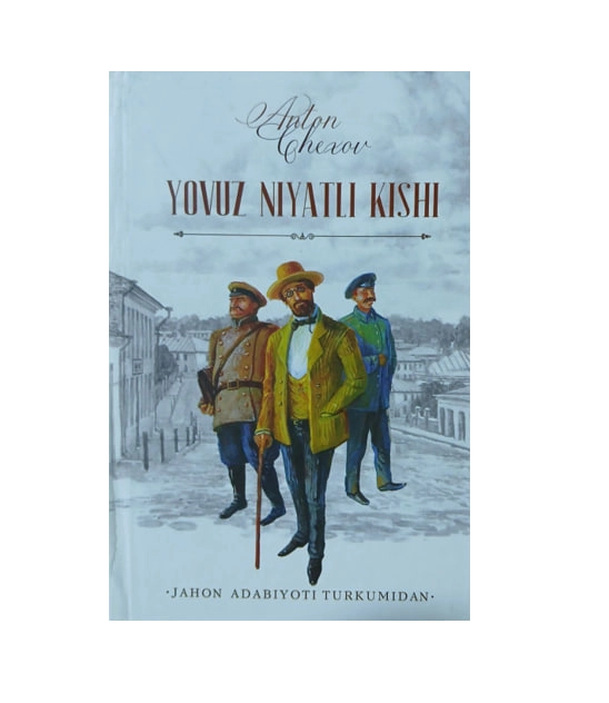 Anton Chexov: Yovuz niyatli kishi sotib olish