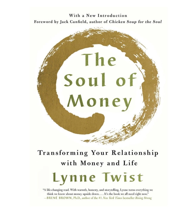 Lynne Twist: The Soul of Money. Transforming Your Relationship with Money and Life sotib olish
