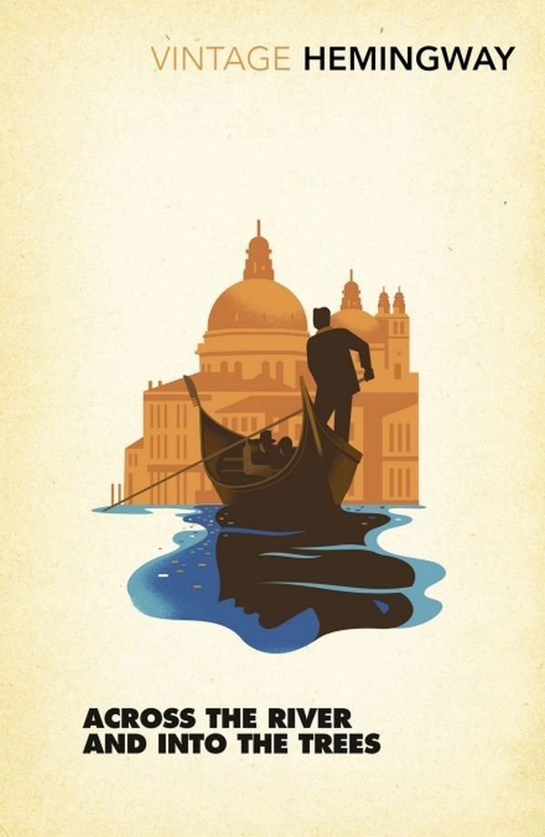 Ernest Hemingway: Across the River and into the Trees sotib olish