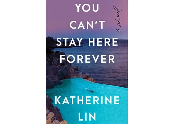Katherine Lin: You Can't Stay Here Forever: A Novel by купить