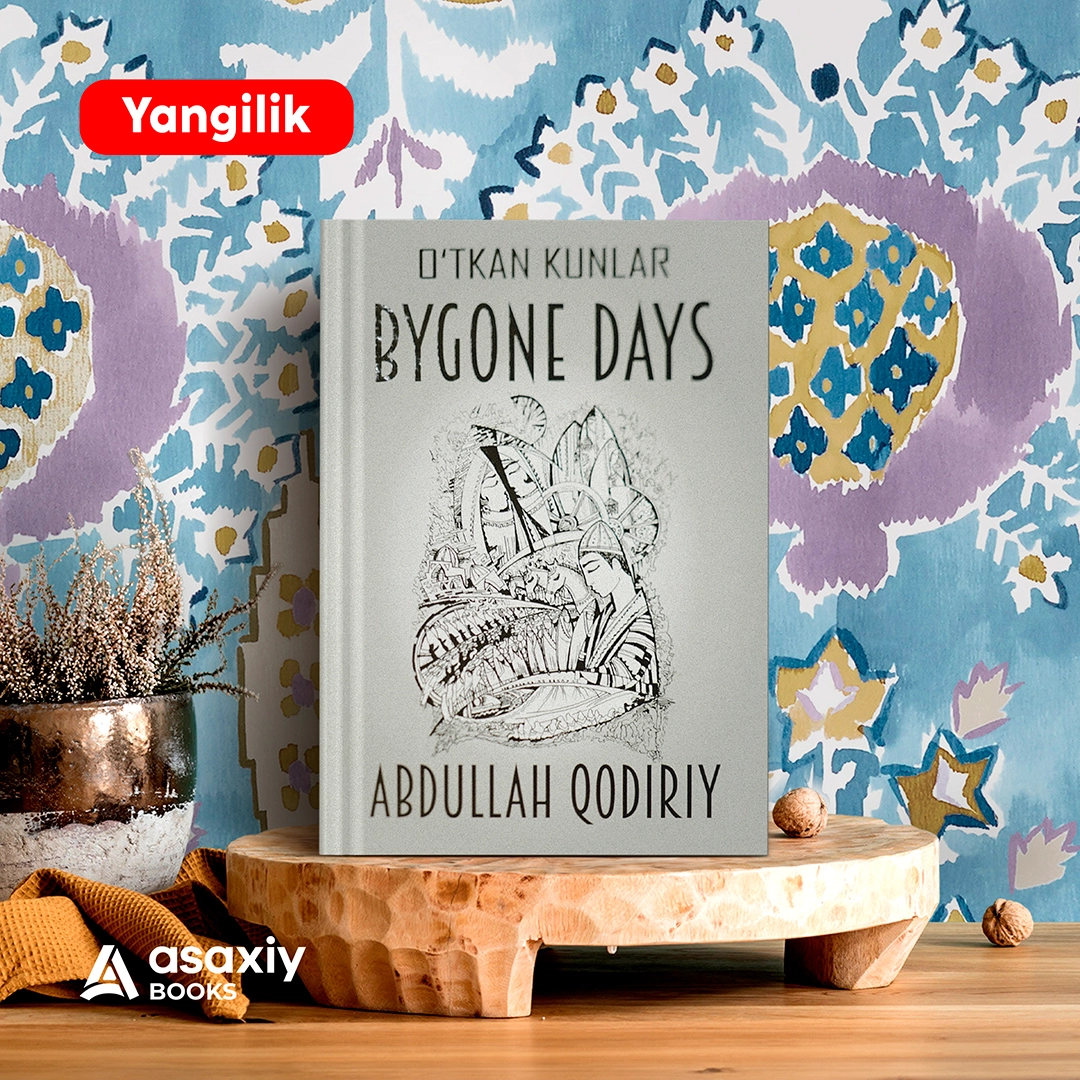Abdullah Qodiriy: Bygone days недорого