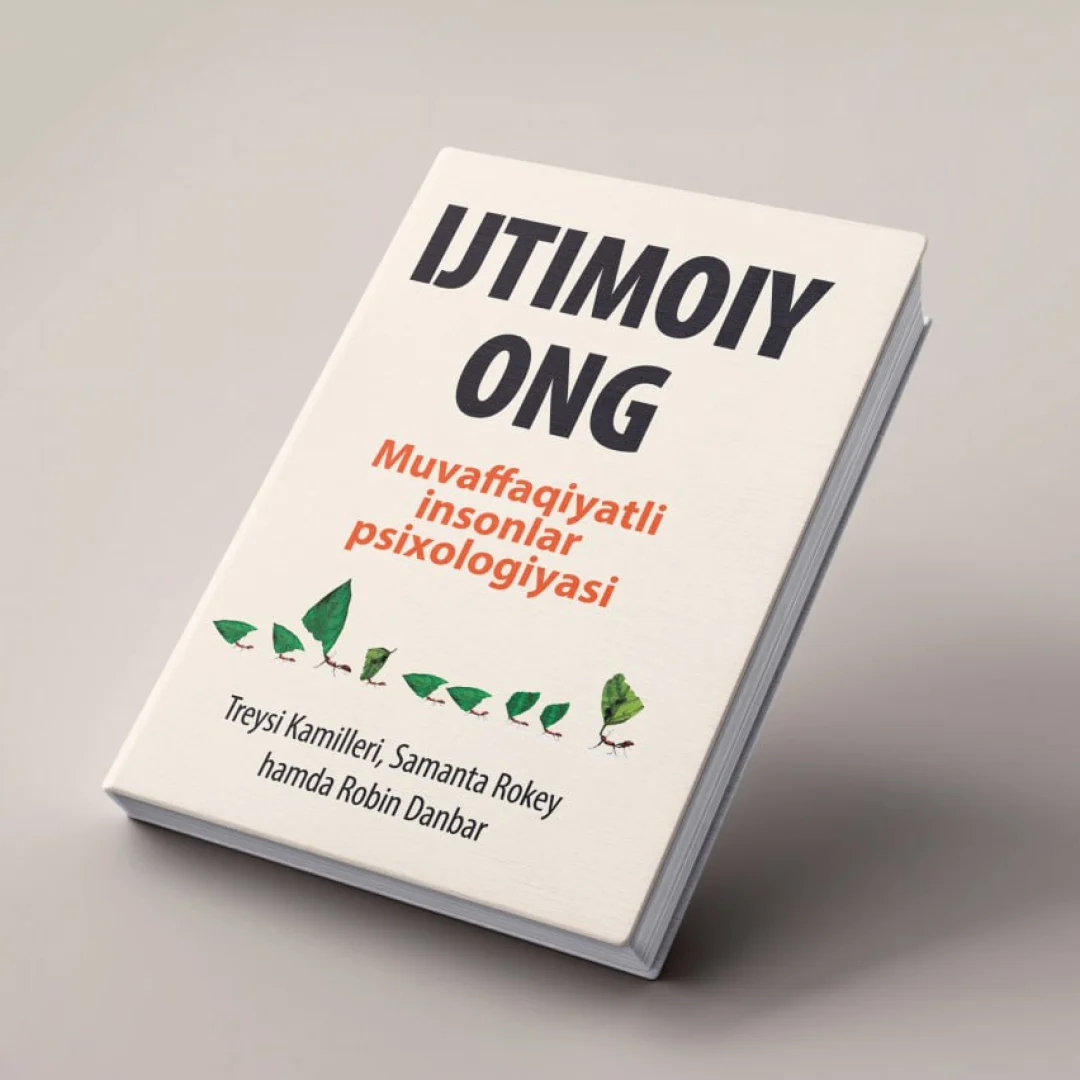T. Kamilleri, S. Rokey, R. Danbar: Ijtimoiy ong. Muvaffaqiyatli insonlar psixologiyasi sotib olish