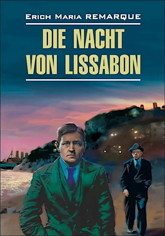 Erich Maria Remarque: Die Nacht von Lissabon sotib olish
