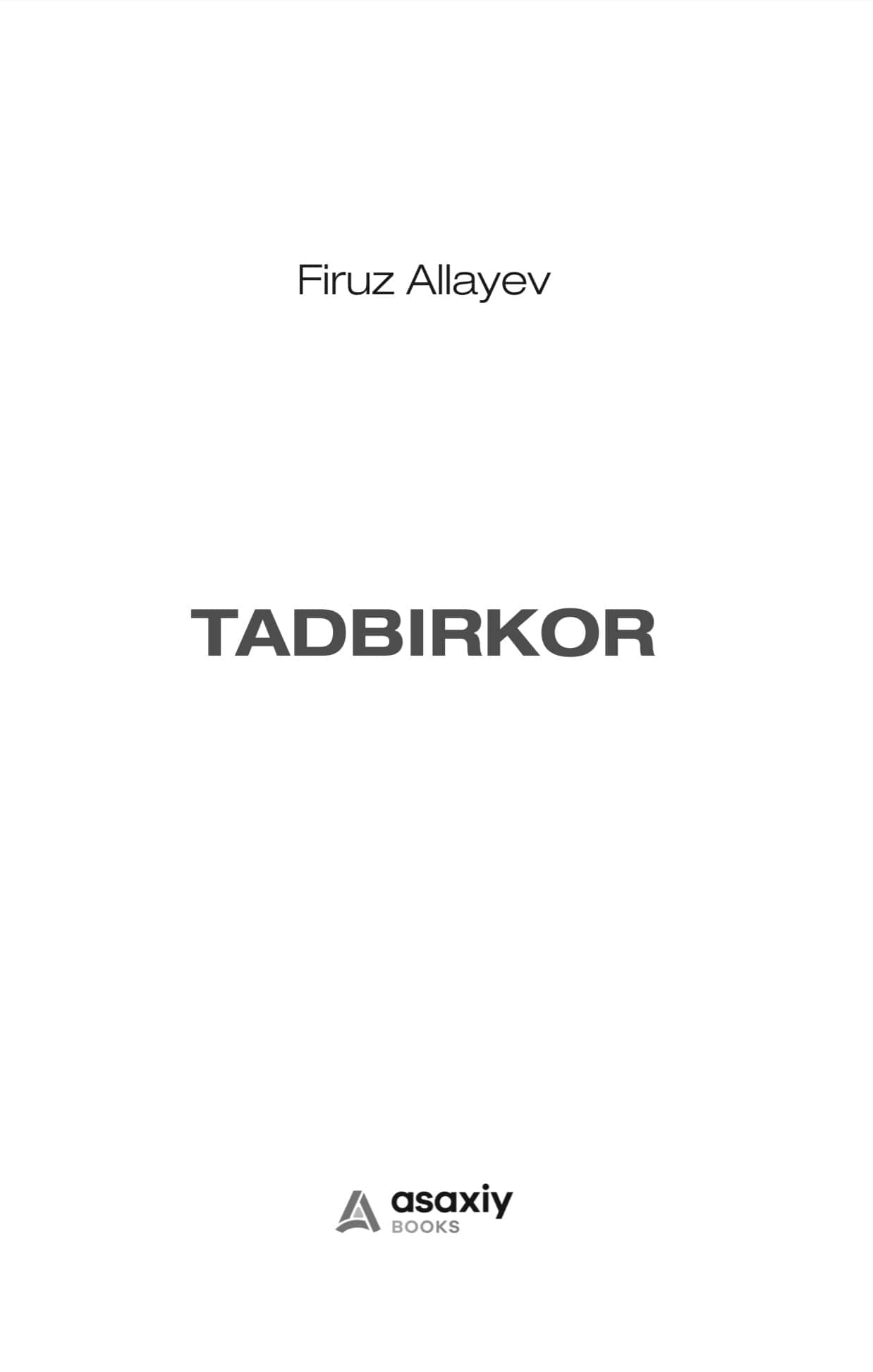 Firuz Allayev: Tadbirkor - rasm №7 Firuz Allayev: Tadbirkor narxi