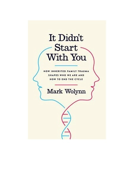 Mark Wolynn : It Didn't Start With You sotib olish