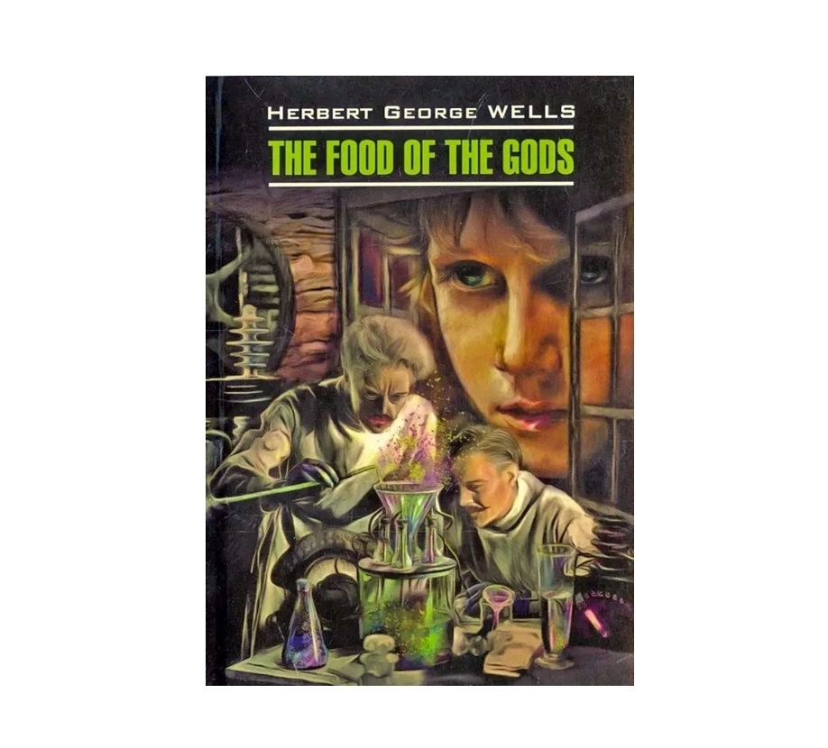 Herbert George Wells: The food of the gods sotib olish