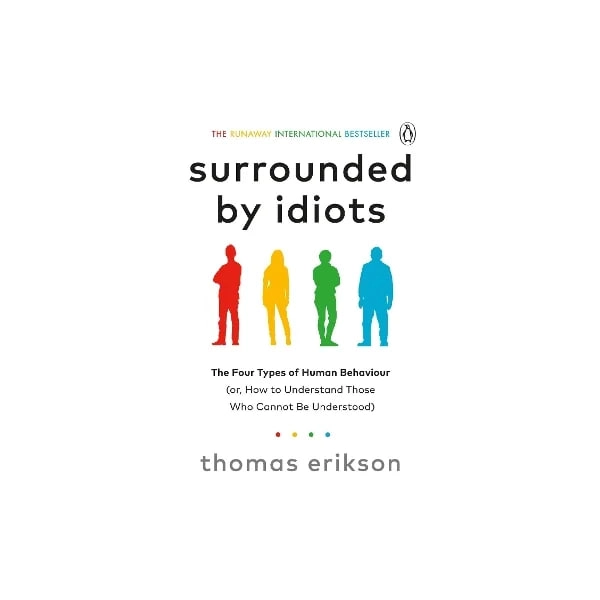 Thomas Erikson: Surrounded by Idiots. купить