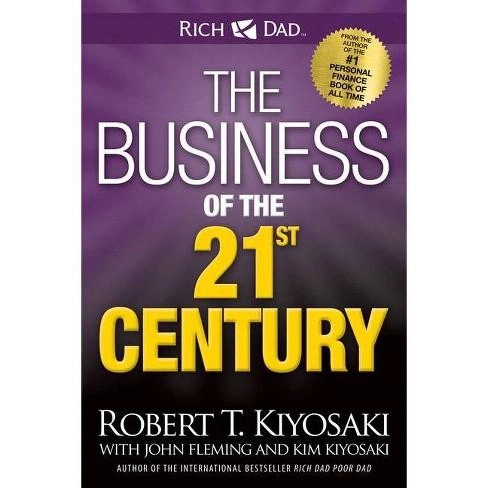 Robert T. Kiyosaki: The business of the 21st century купить