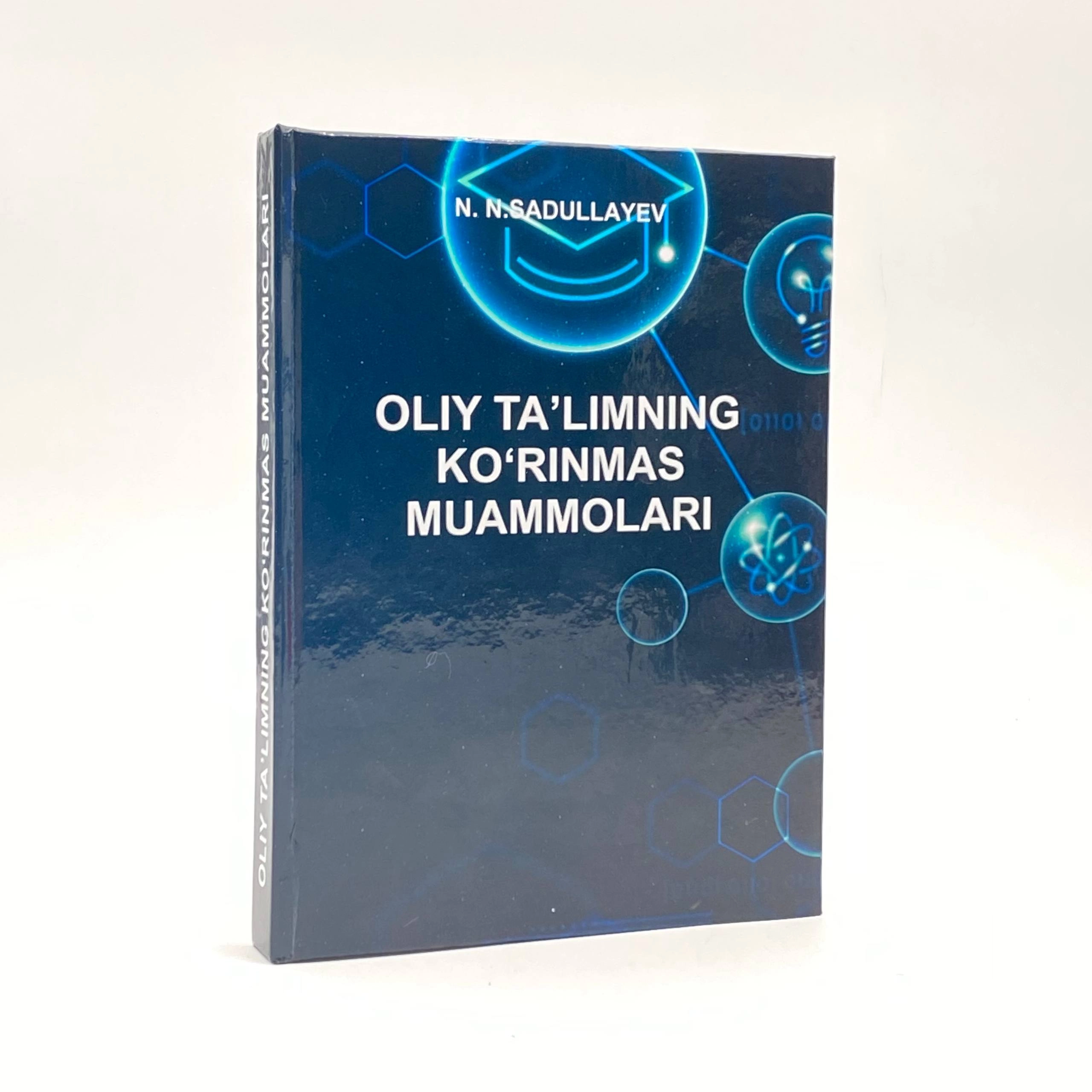 N. N. Sadullayev: Oliy ta'limning ko'rinmas muammolari sotib olish