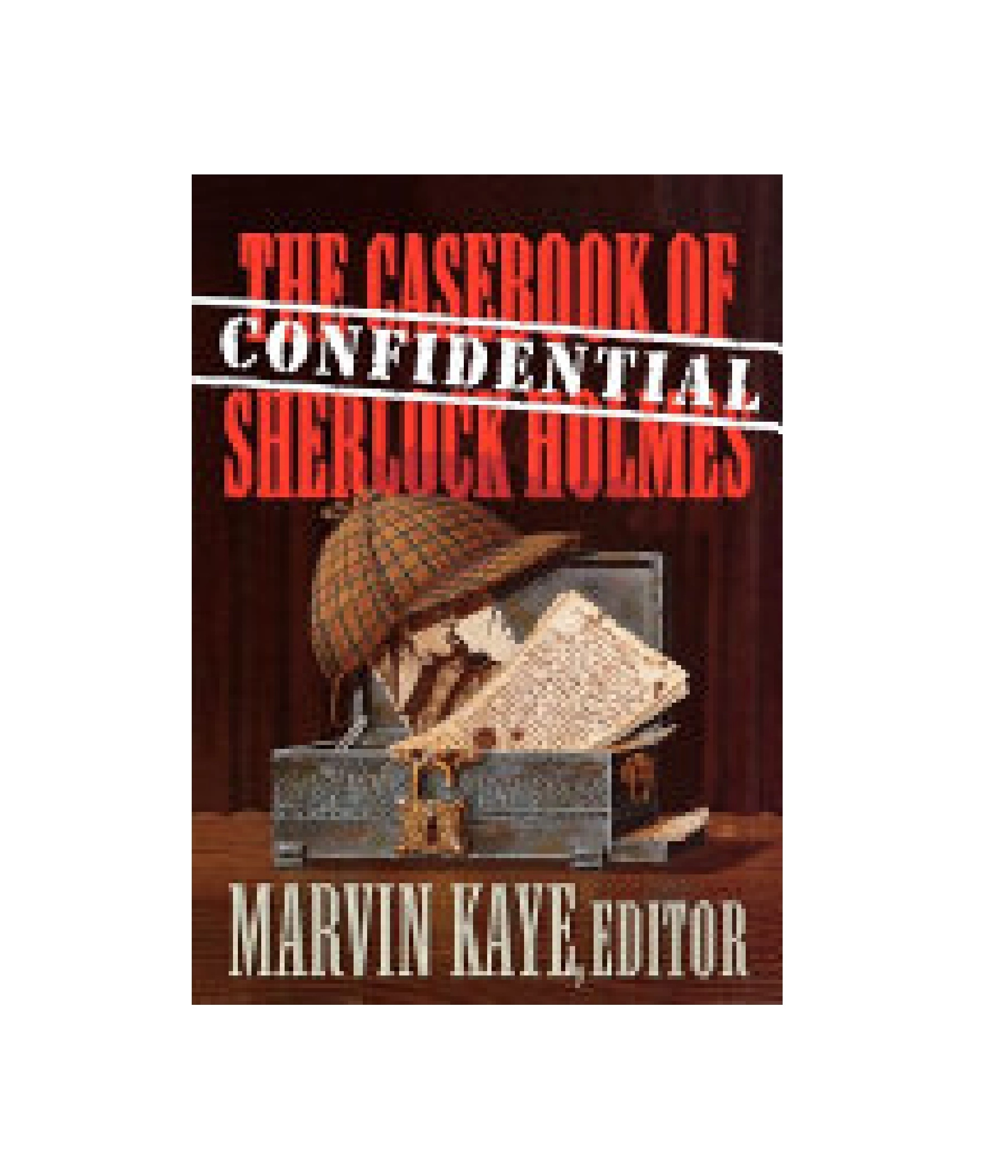 Marvin Kaye: The casebook of confidential Sherlock Holmes - фото №2 Marvin Kaye: The casebook of confidential Sherlock Holmes купить