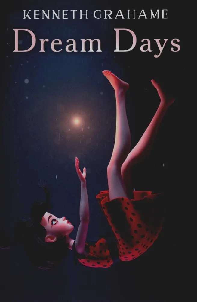 Grahame Kenneth: Dream Days sotib olish