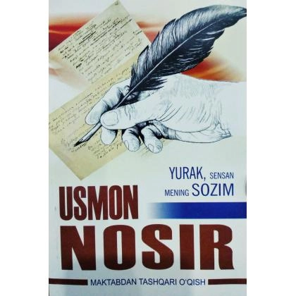Usmon Nosir: Yurak, sensan mening sozim
