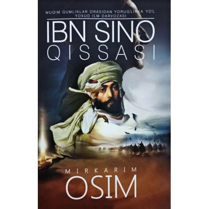 Миркарим Осим: Ибн Сино қиссаси