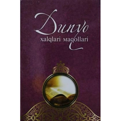 Dunyo xalqlari maqollari