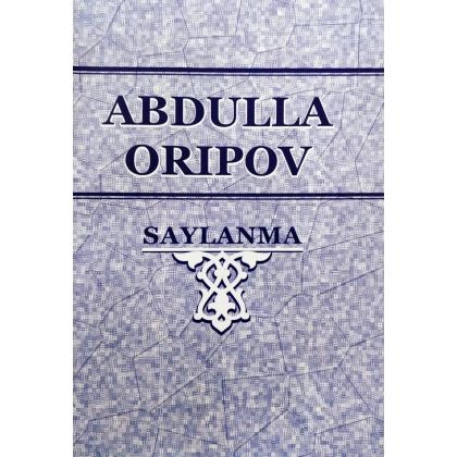 Abdulla Oripov: Saylanma