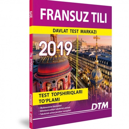 Fransuz tili (2019 yil test topshiriqlari to‘plami)