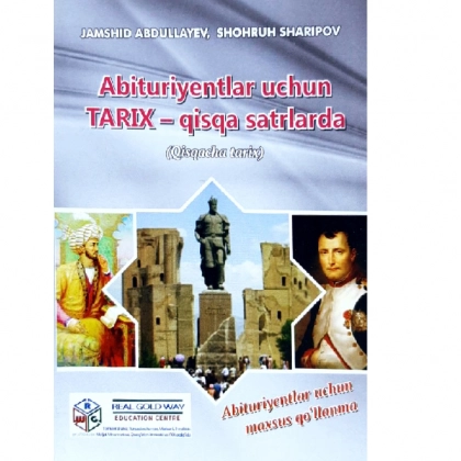 Абитуриентлар учун Тарих- қисқа сатрларда