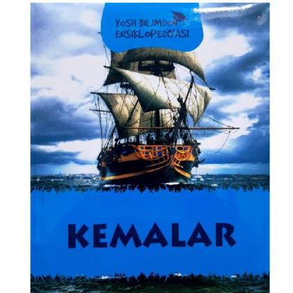 Kemalar (Yosh bilimdon ensiklopediyasi) - rasm №1 Kemalar (Yosh bilimdon ensiklopediyasi)