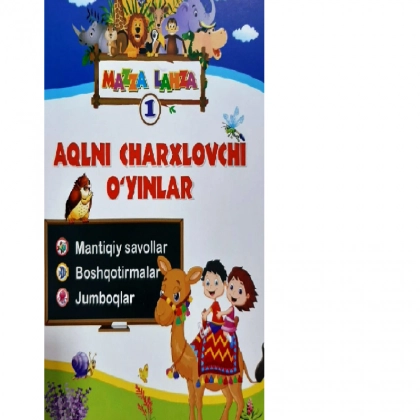 Mazza lahza 1 – Aqlni charxlovchi o‘yinlar