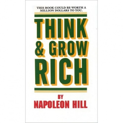 Napoleon Hill: Think and Grow Rich (edition 2018) - rasm №1 Napoleon Hill: Think and Grow Rich (edition 2018)