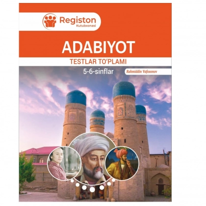Rahimiddin Vafoxonov: Adabiyot testlar to‘plami (5-6 sinflar)
