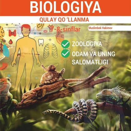 Муслимбек Ҳакимов: Биология қулай қўлланма (7-8 синфлар)