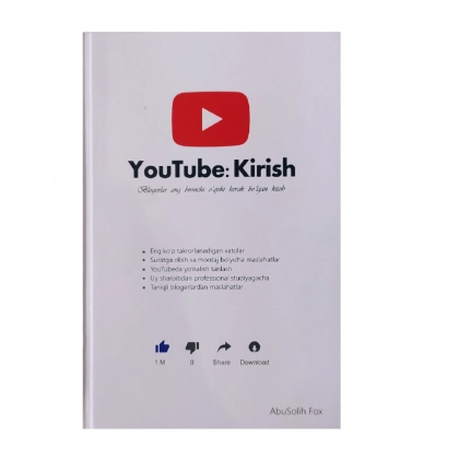 YouTube: Kirish. Blogerlar eng birinchi o‘qishi kerak bo‘lgan kitob