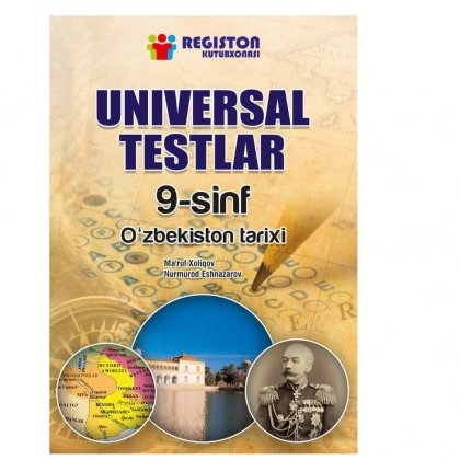 O‘zbekiston tarixi universal testlar 9 sinf
