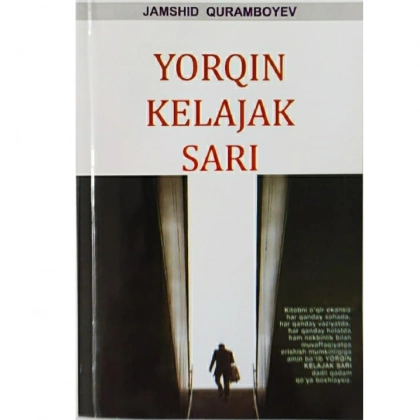 Jamshid Quramboyev: Yorqin kelajak sari