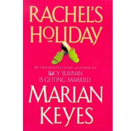 Marian Keyes: Rachel's Holiday (Used)