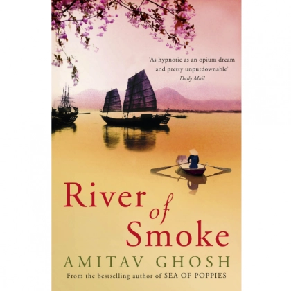 Amitav Ghosh: River of Smoke (used)