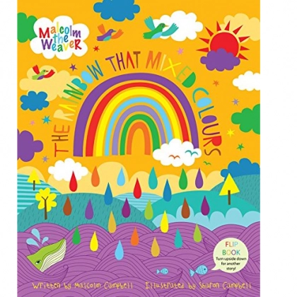 Malcolm Campbell: The Rainbow That Mixed Colours/the Moon That Shone Dark (used)
