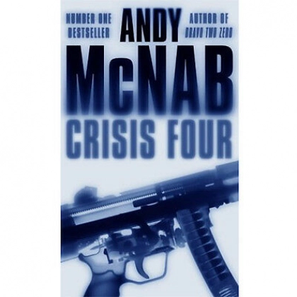 Andy McNab: Crisis Four