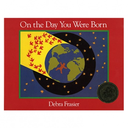 Debra Fraiser: On the Day You Were Born (used)