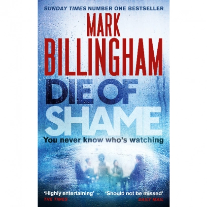 Mark Billingham: Die of Shame (used)