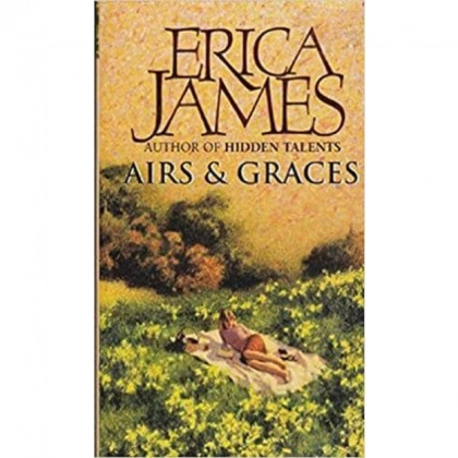 Erica James: Airs & Graces (used)