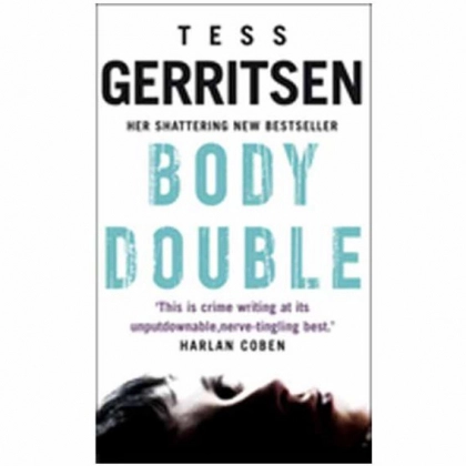 Tess Gerritsen: Body Double (used)