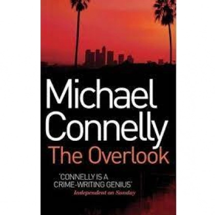 Michael Connelly: The Overlook