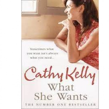 Cathy Kelly: What she Wants (used)