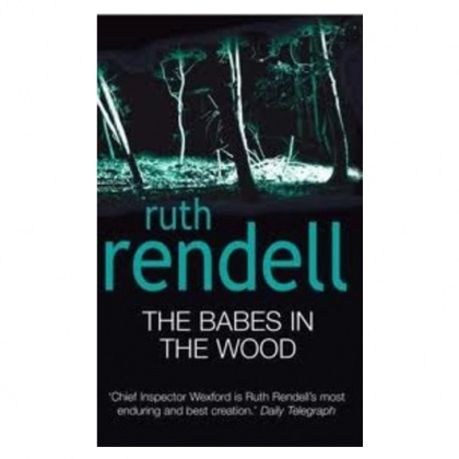Ruth Rendell: The babes in the wood (used) - фото №1 Ruth Rendell: The babes in the wood (used)