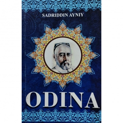 Sadriddin Ayniy: Odina